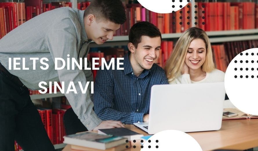 IELTS Dinleme Sınavı